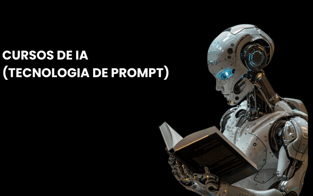 Cursos de IA – Tecnologia de Prompt