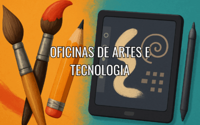 Oficinas de Artes & Tecnologia